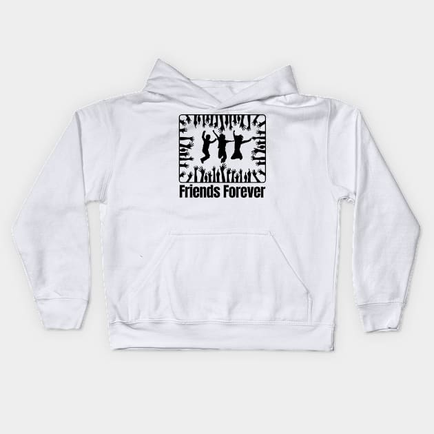 Friends Forever Kids Hoodie by alialbadr